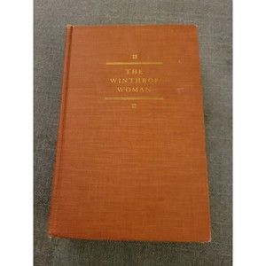 The Winthrop Woman by Anya Seton 1958 Hardcover Book 1st printing